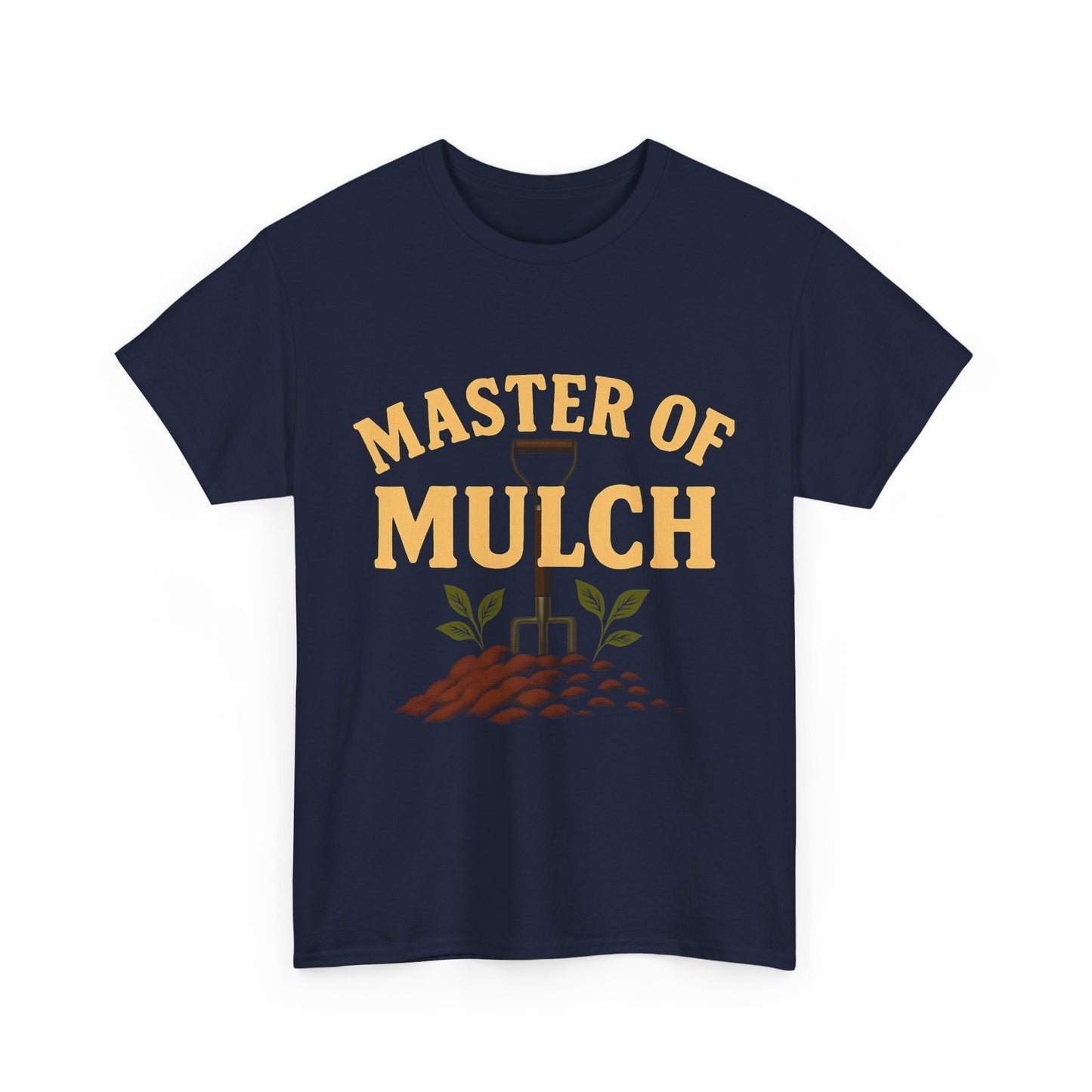 Master of Mulch T-Shirt – Funny Gardening Tee