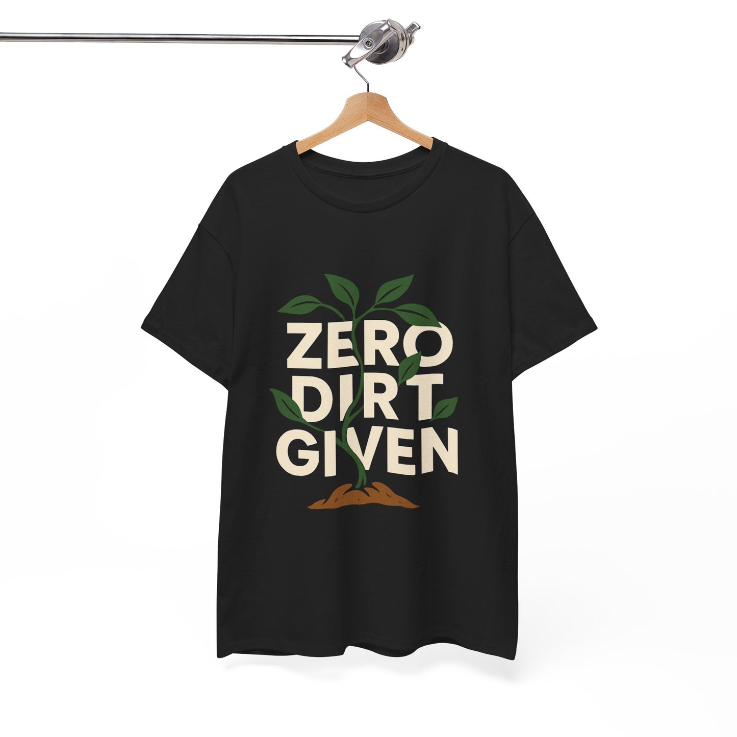 Zero Dirt Given T-Shirt