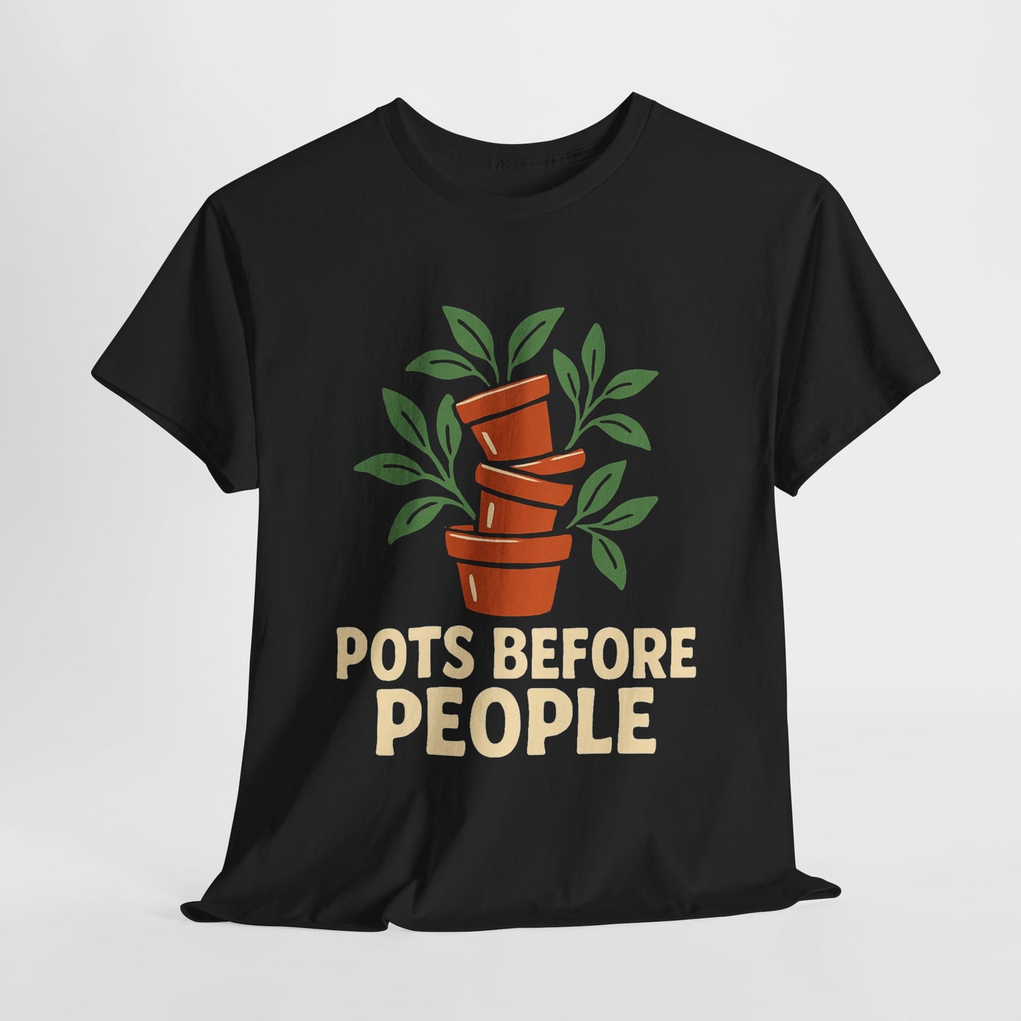 Pots Before People T-Shirt