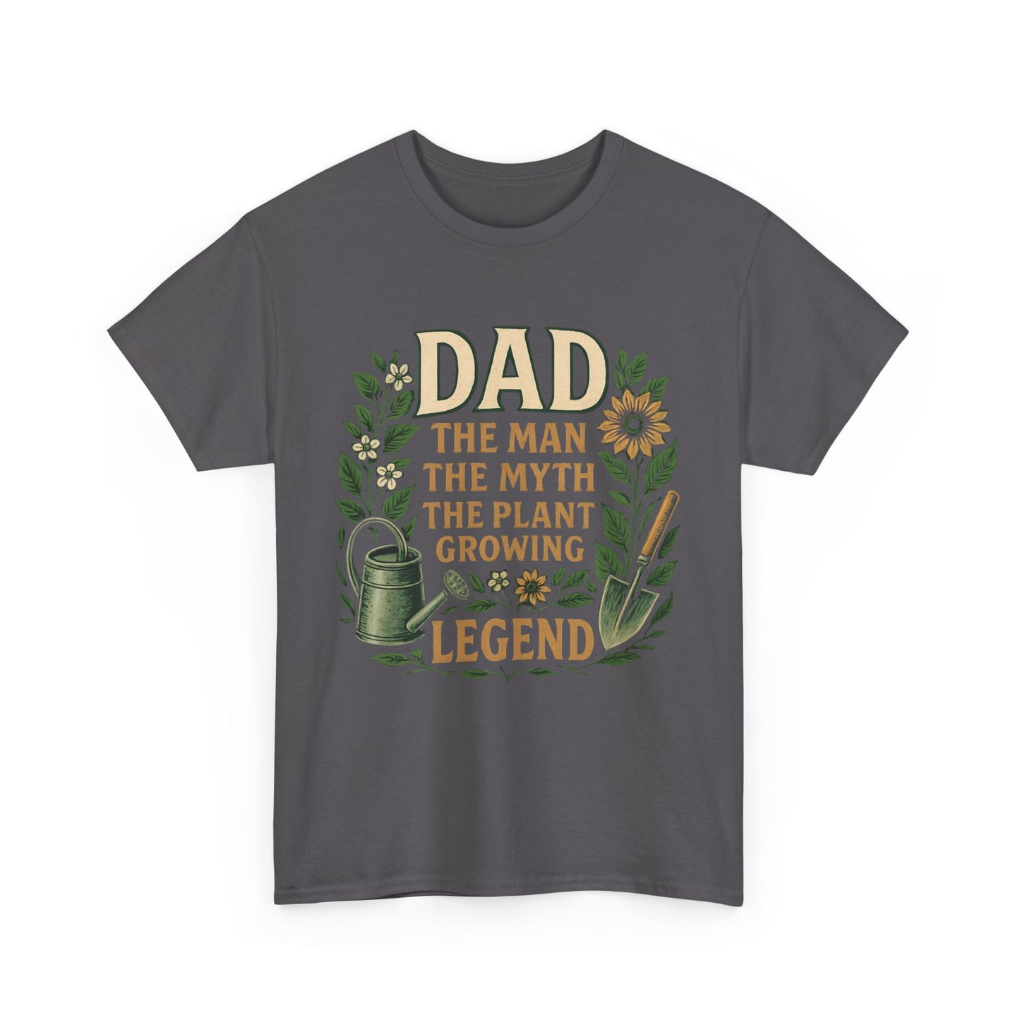 Dad: The Man, The Myth, The Plant-Growing Legend T-Shirt