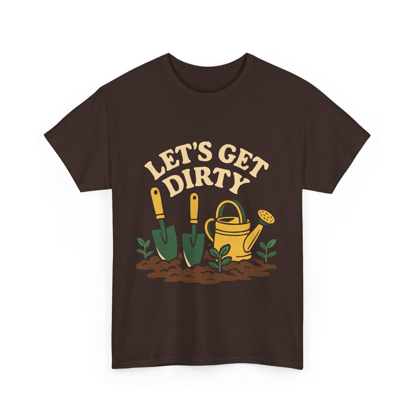 Let’s Get Dirty T-Shirt