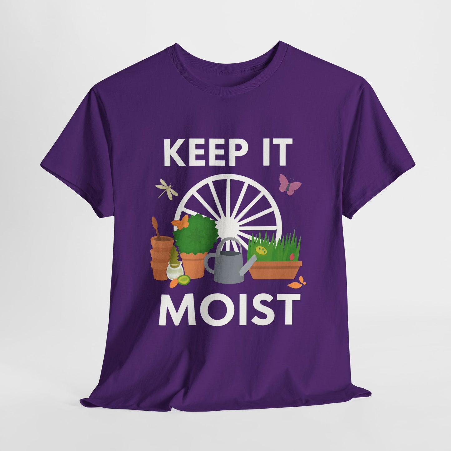Keep It Moist” Gardening T-Shirt