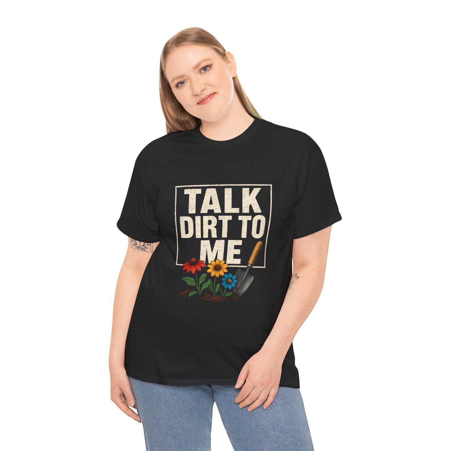 Talk Dirt To Me - Cheeky Gardeners T Shirt