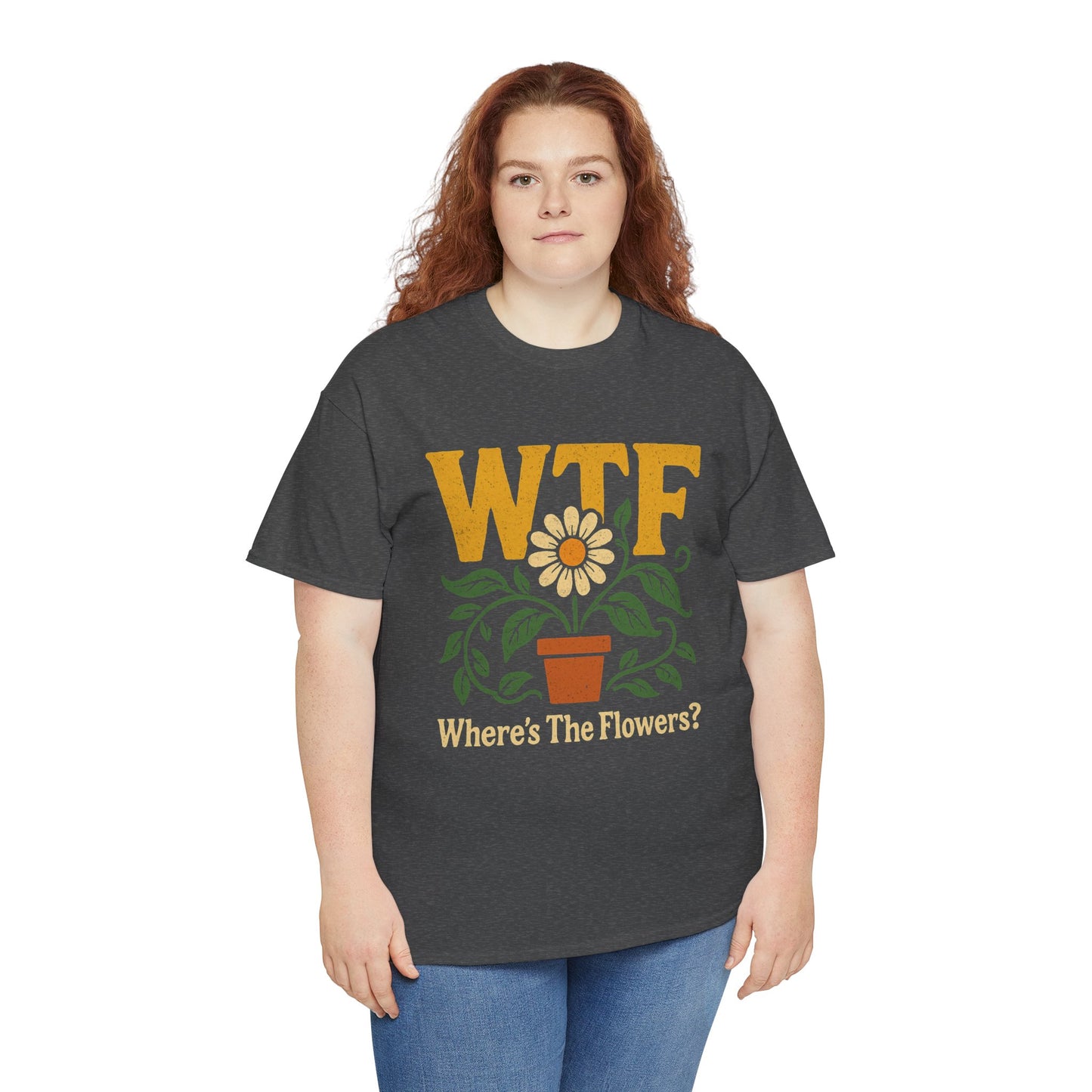 WTF: Where’s The Flowers? T-Shirt