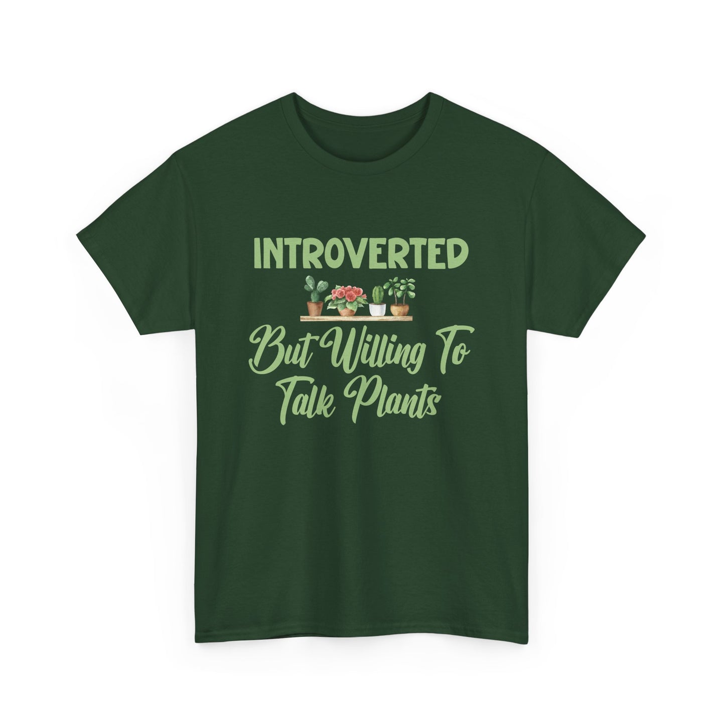 Introverted but Willing to Talk Plants T-Shirt – Funny Plant Lover Tee