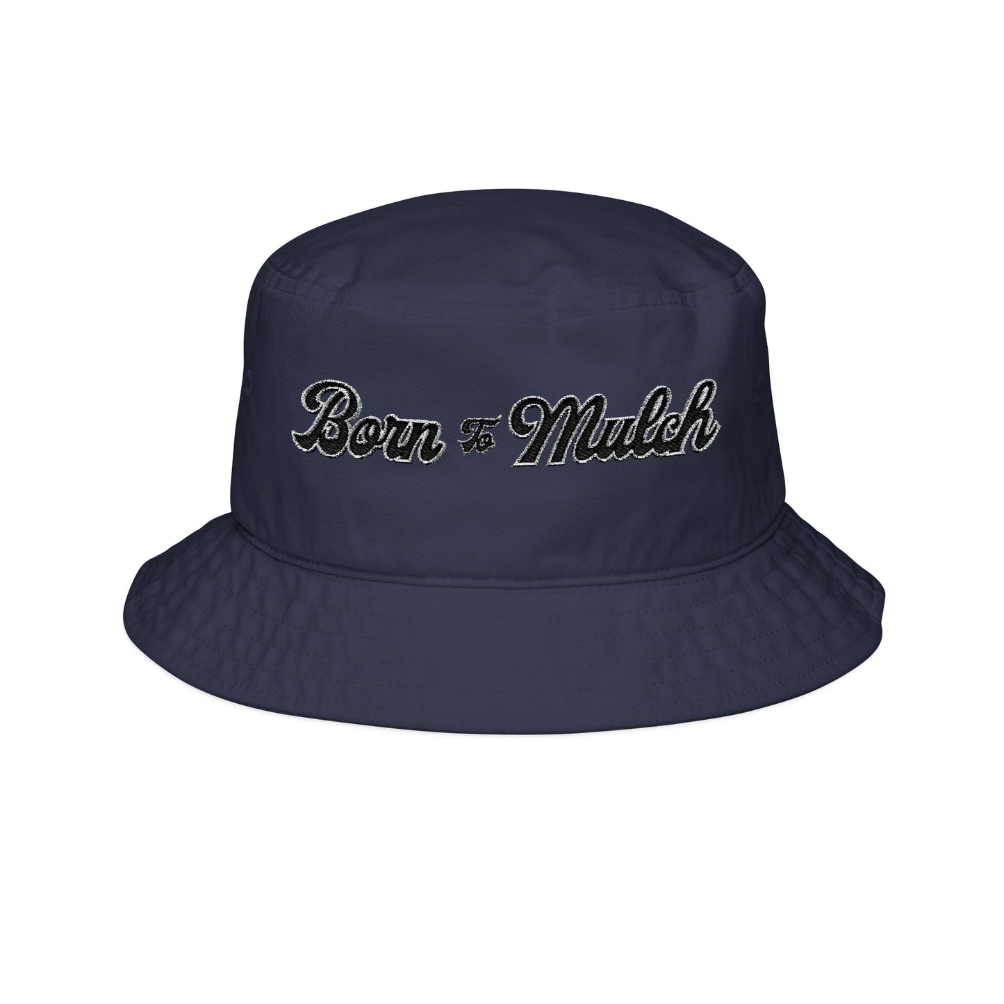 Born to Mulch – Embroidered Bucket Hat for Garden Lovers 🌱🪣