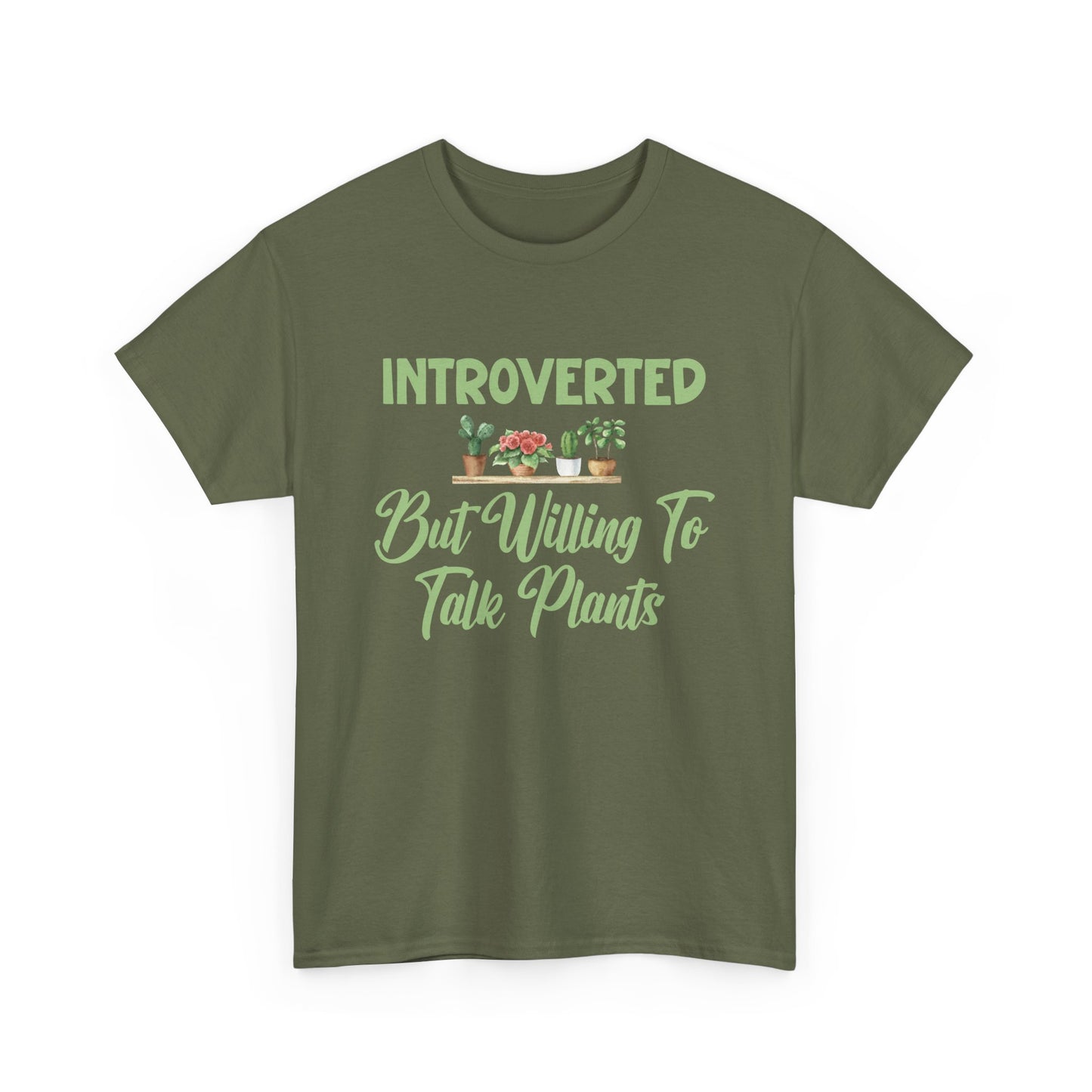 Introverted but Willing to Talk Plants T-Shirt – Funny Plant Lover Tee