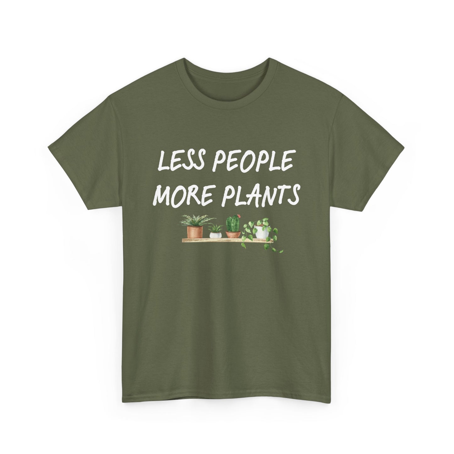 Less People, More Plants T-Shirt β Funny Gardening Tee