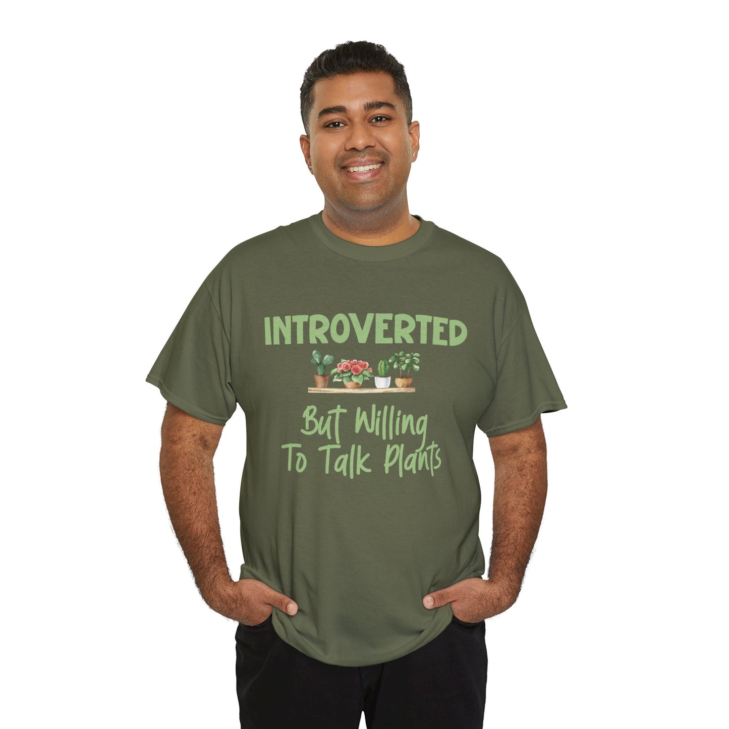 Introverted but Willing to Talk Plants T-Shirt – Funny Gardener Tee