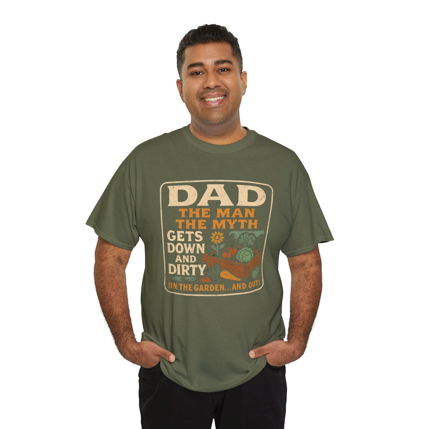Dad β The Man, The Myth, Gets Down and Dirty T-Shirt