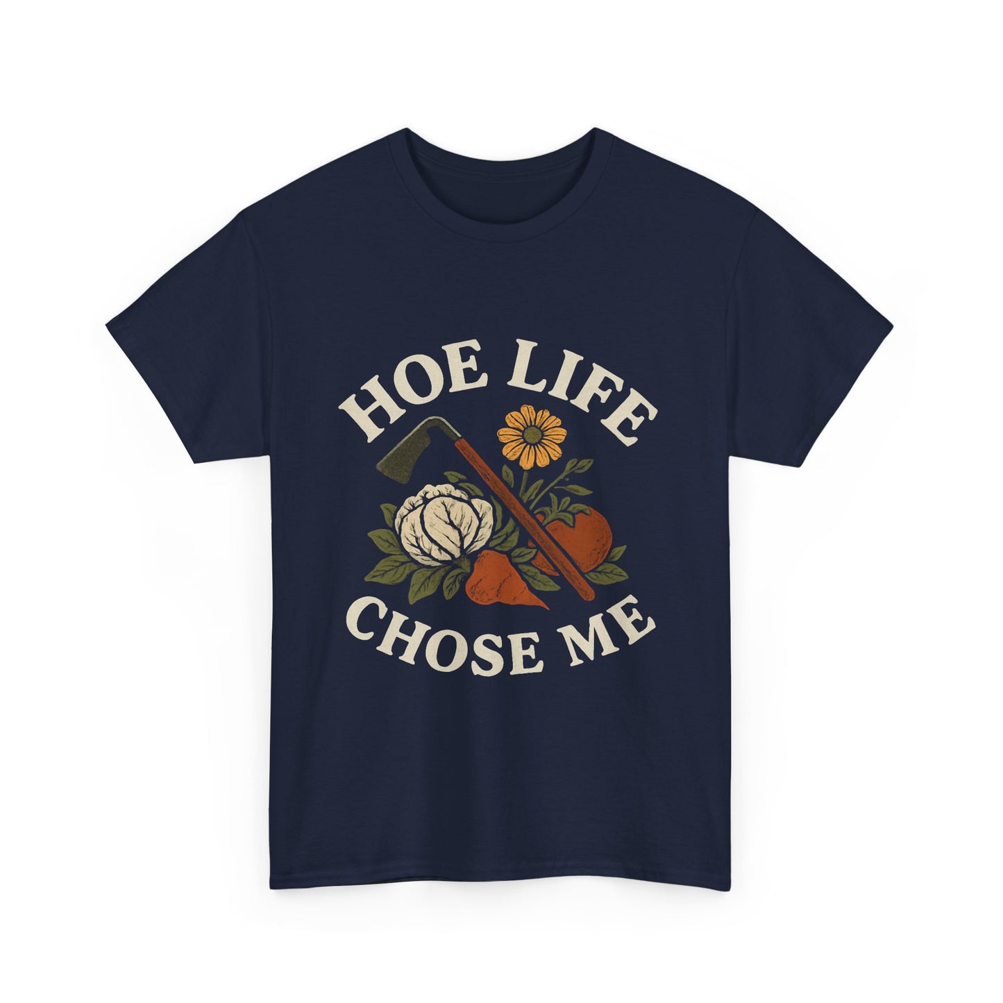 Hoe Life Chose Me T-Shirt
