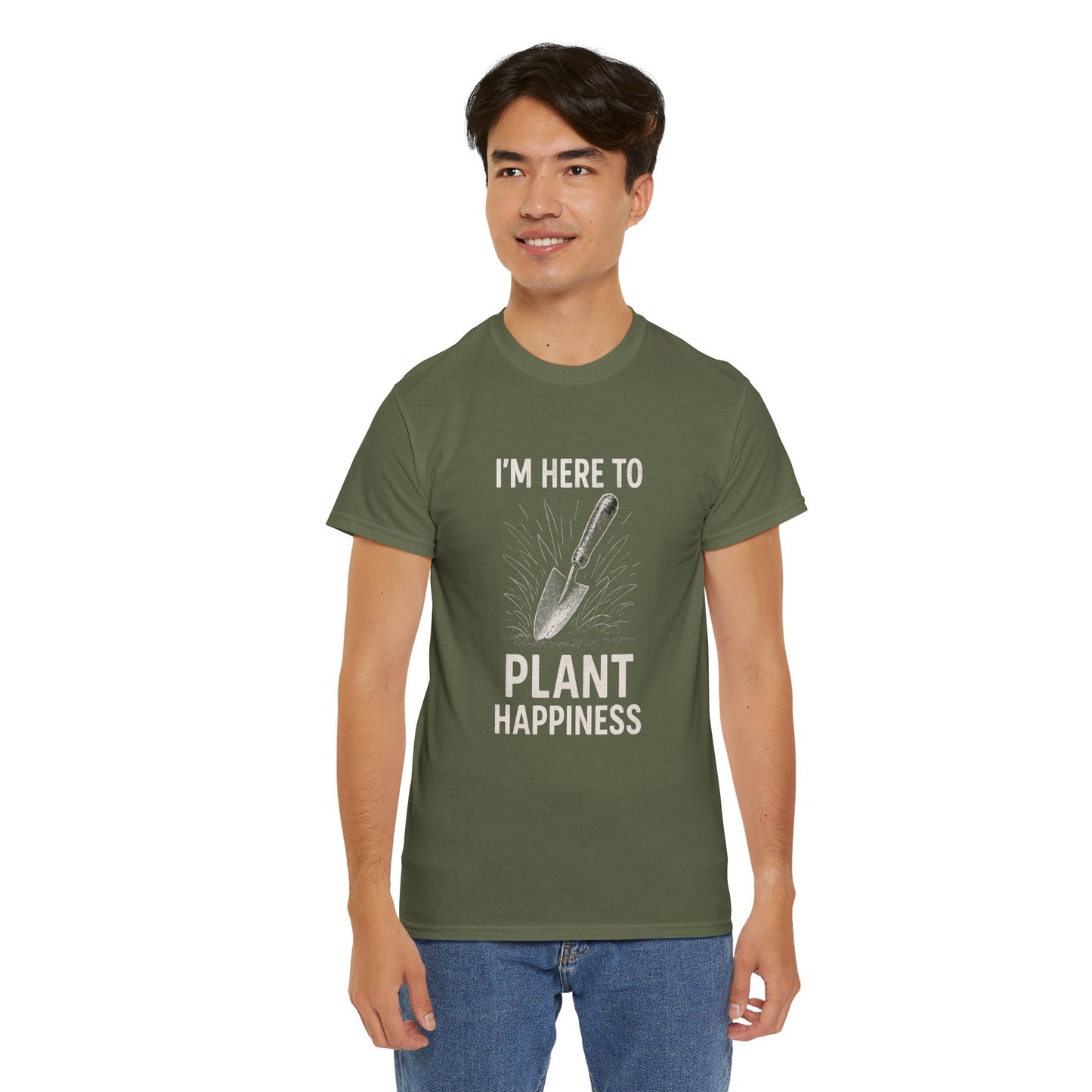 I'm Here to Plant Happiness T-Shirt