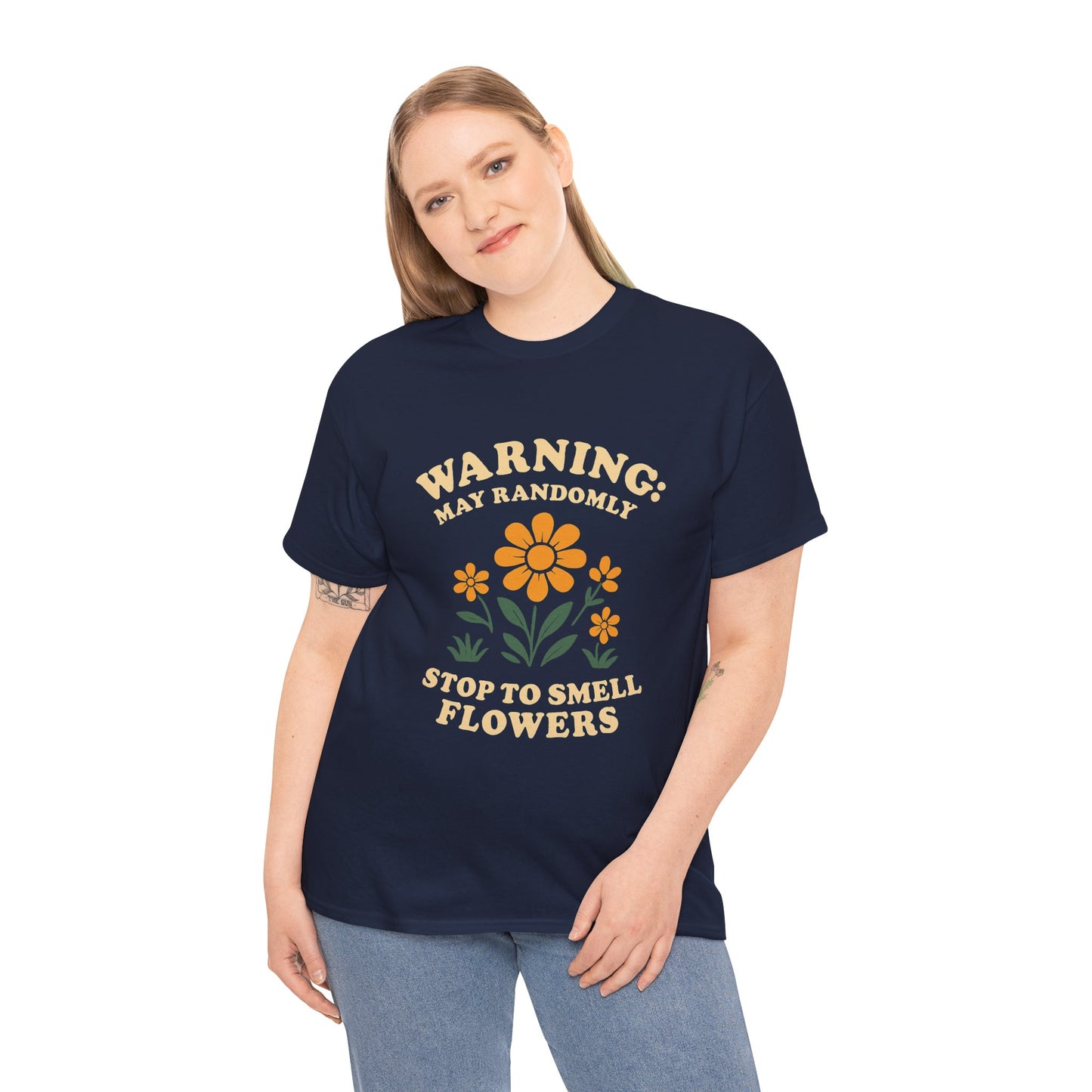Warning: May Randomly Stop and Smell Flowers T-Shirt