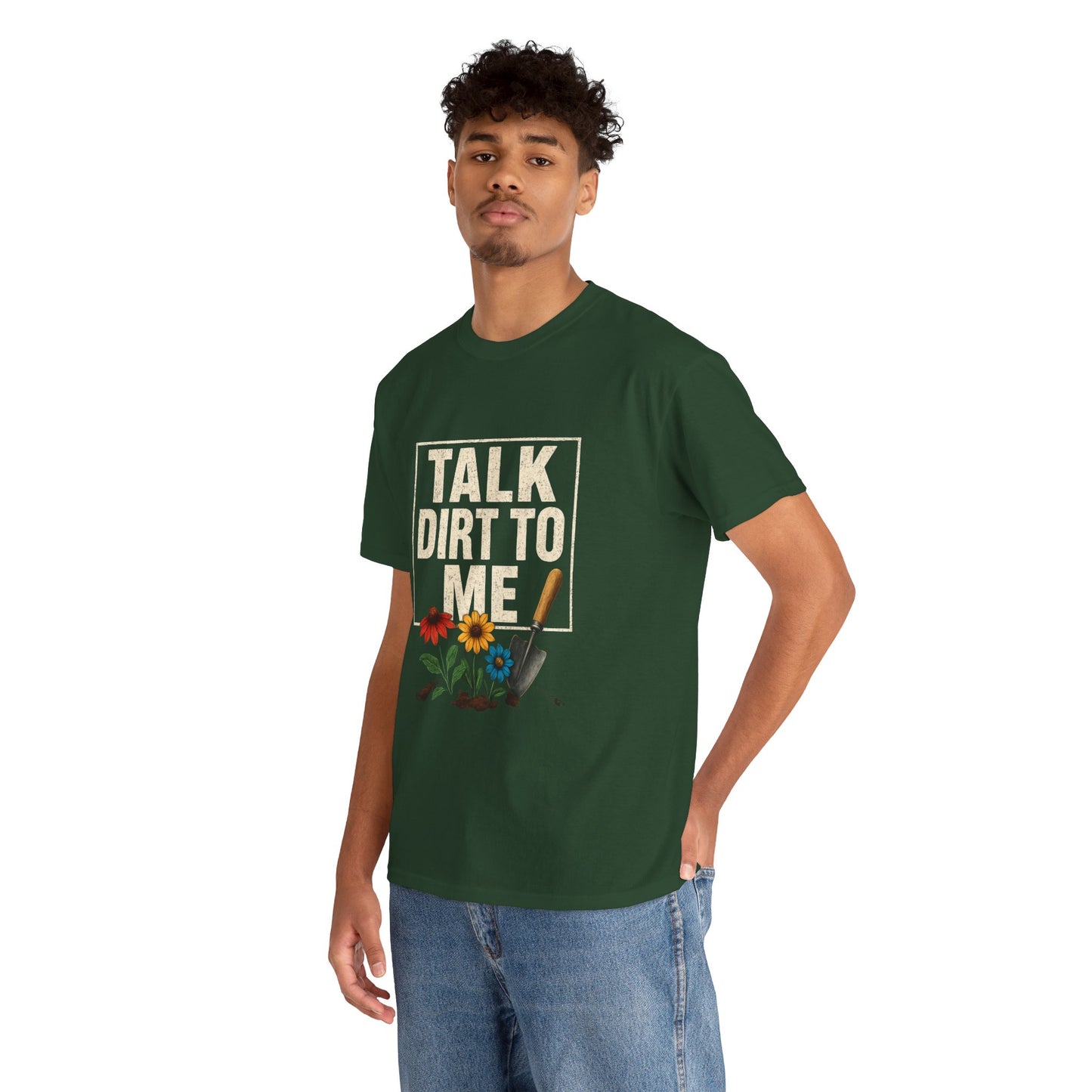 Talk Dirt To Me - Cheeky Gardeners T Shirt