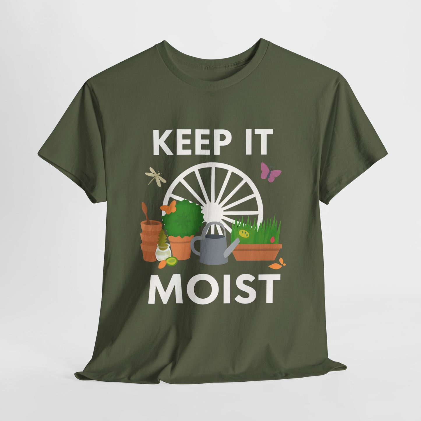 Keep It Moist” Gardening T-Shirt