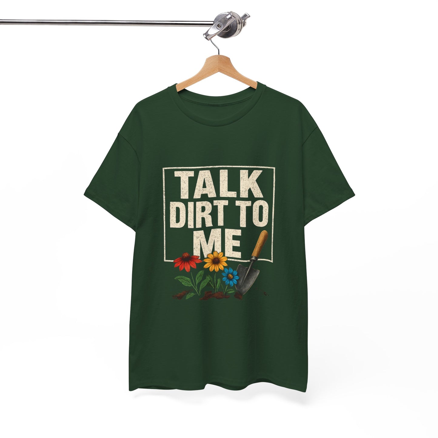 Talk Dirt To Me - Cheeky Gardeners T Shirt