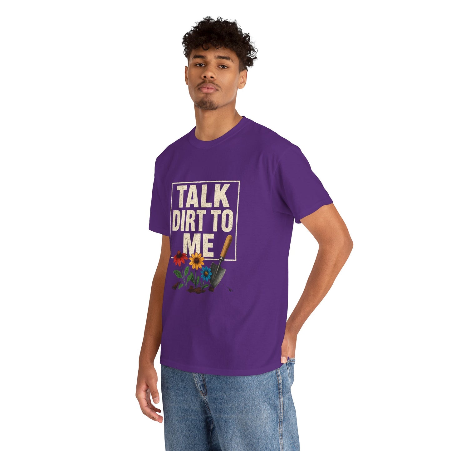 Talk Dirt To Me - Cheeky Gardeners T Shirt