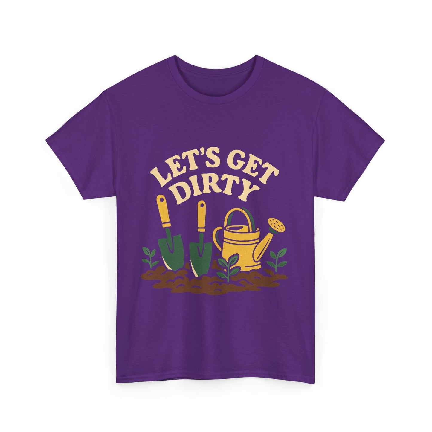 Let’s Get Dirty T-Shirt
