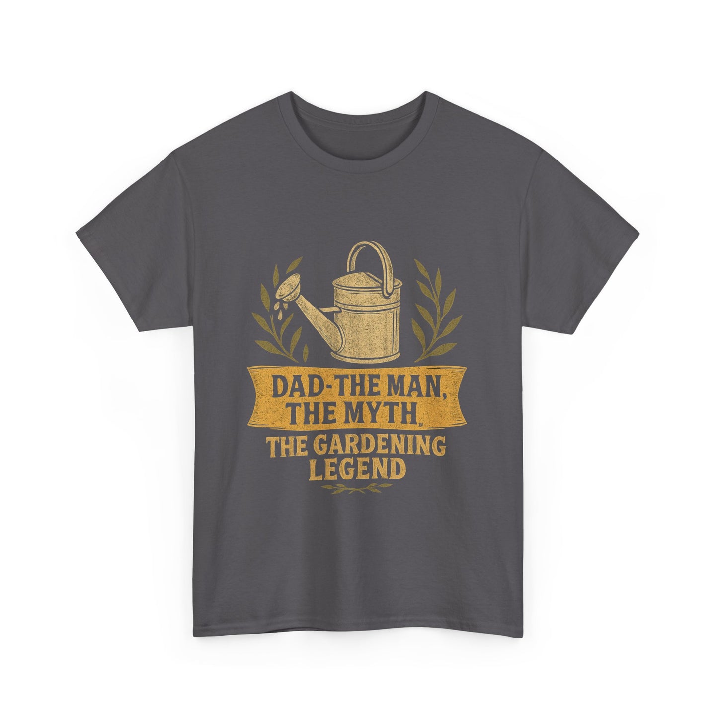 Dad The Man The Myth Gardening Legend Tee