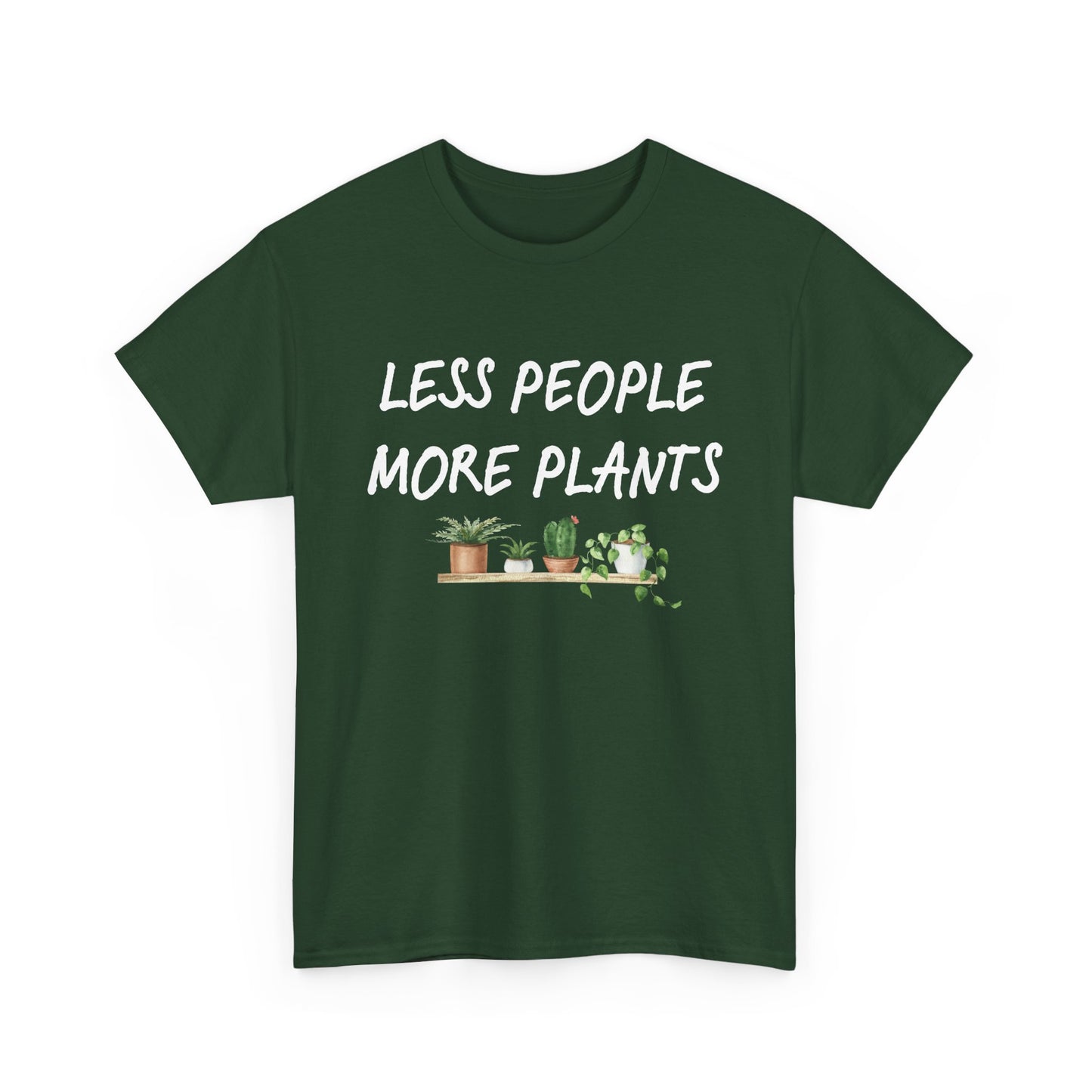 Less People, More Plants T-Shirt β Funny Gardening Tee