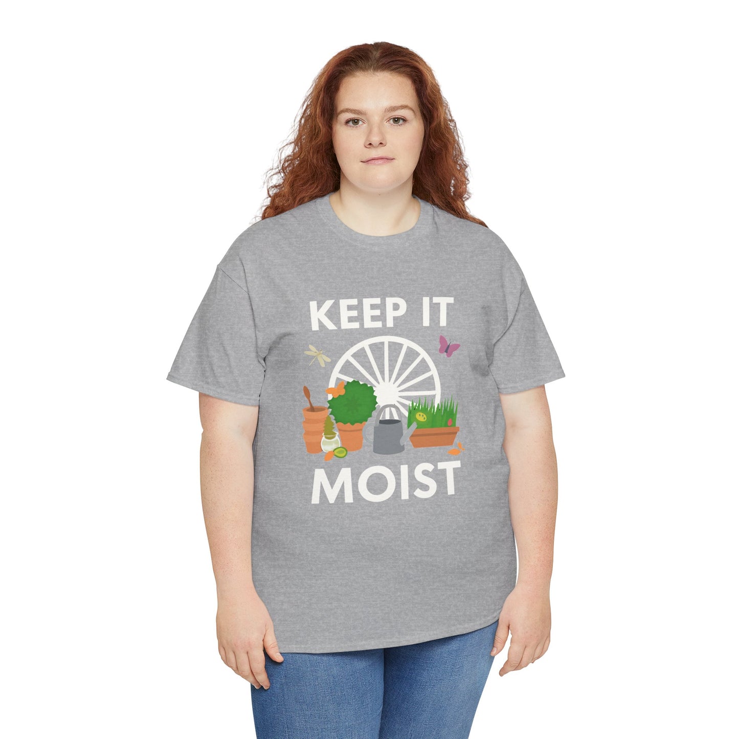 Keep It Moist” Gardening T-Shirt