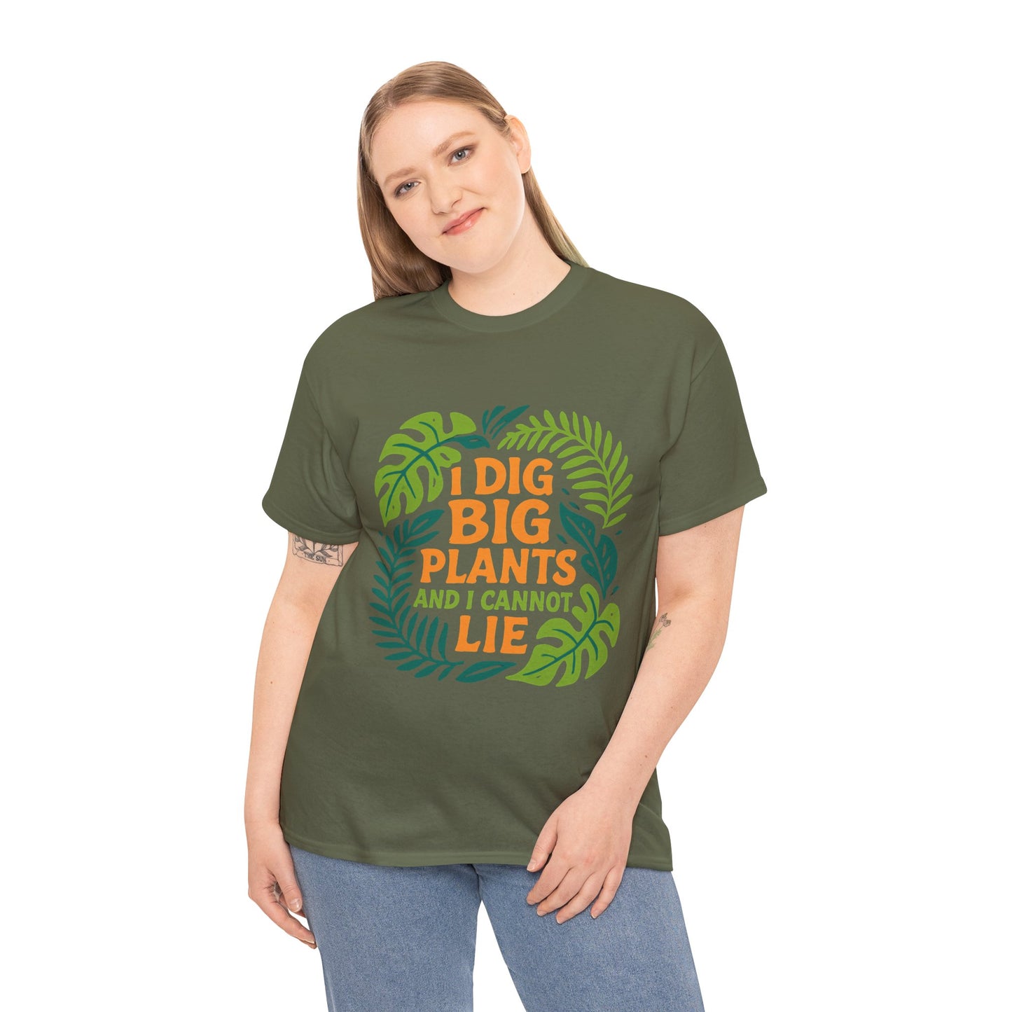 I Dig Big Plants and I Cannot Lie” T-Shirt