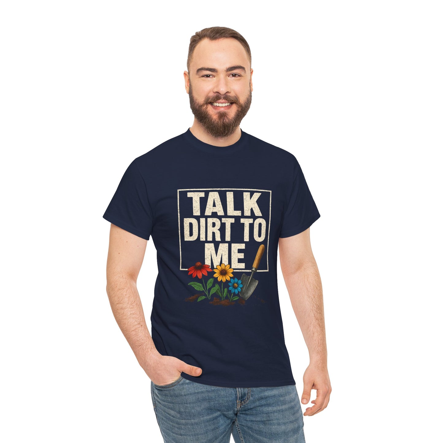 Talk Dirt To Me - Cheeky Gardeners T Shirt