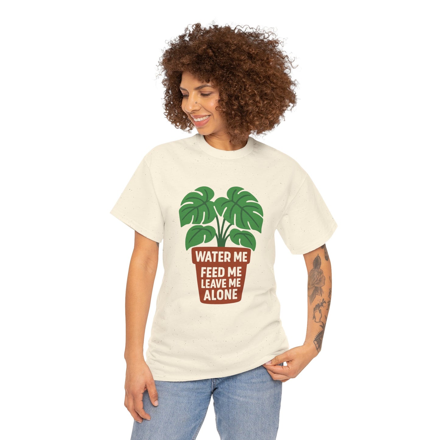 Water Me, Feed Me, Leave Me Alone T-Shirt