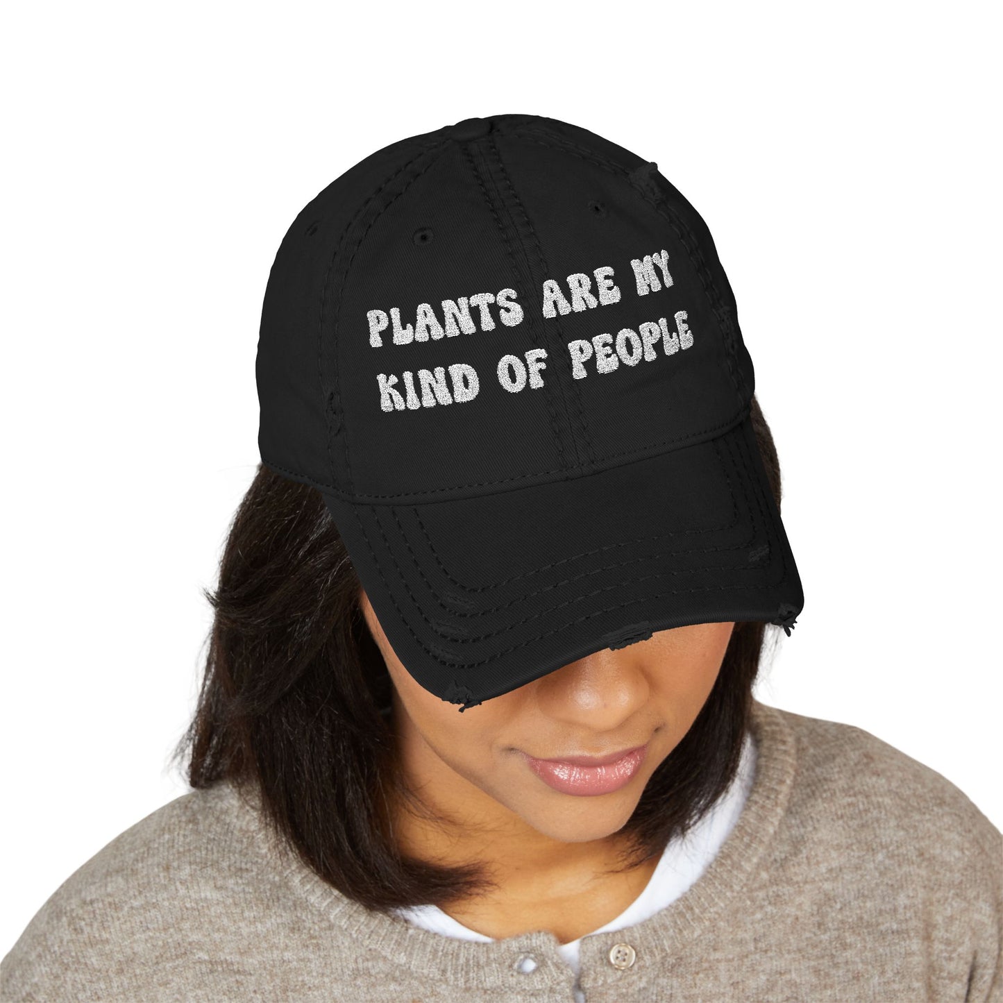 Plants Are My Kind of People - Embroidered Distressed Cap