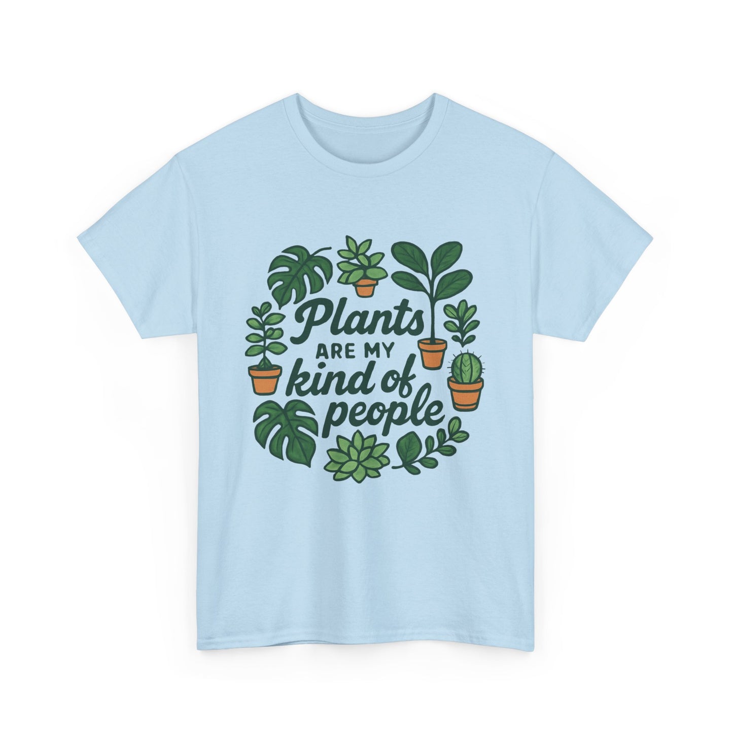 Plants Are My Kind of People T-Shirt