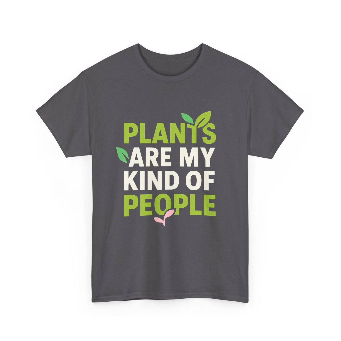 Plants Are My Kind of People T-Shirt