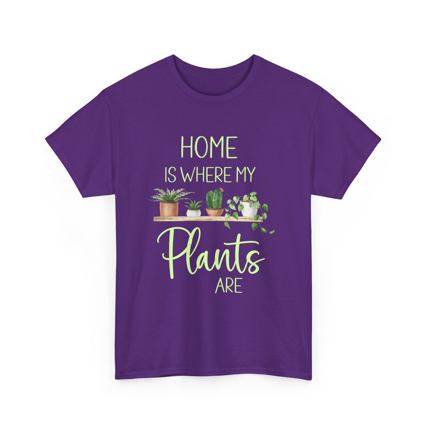 Home Is Where My Plants Are Unisex Cotton Tee, Plant Lover Shirt for Gardeners