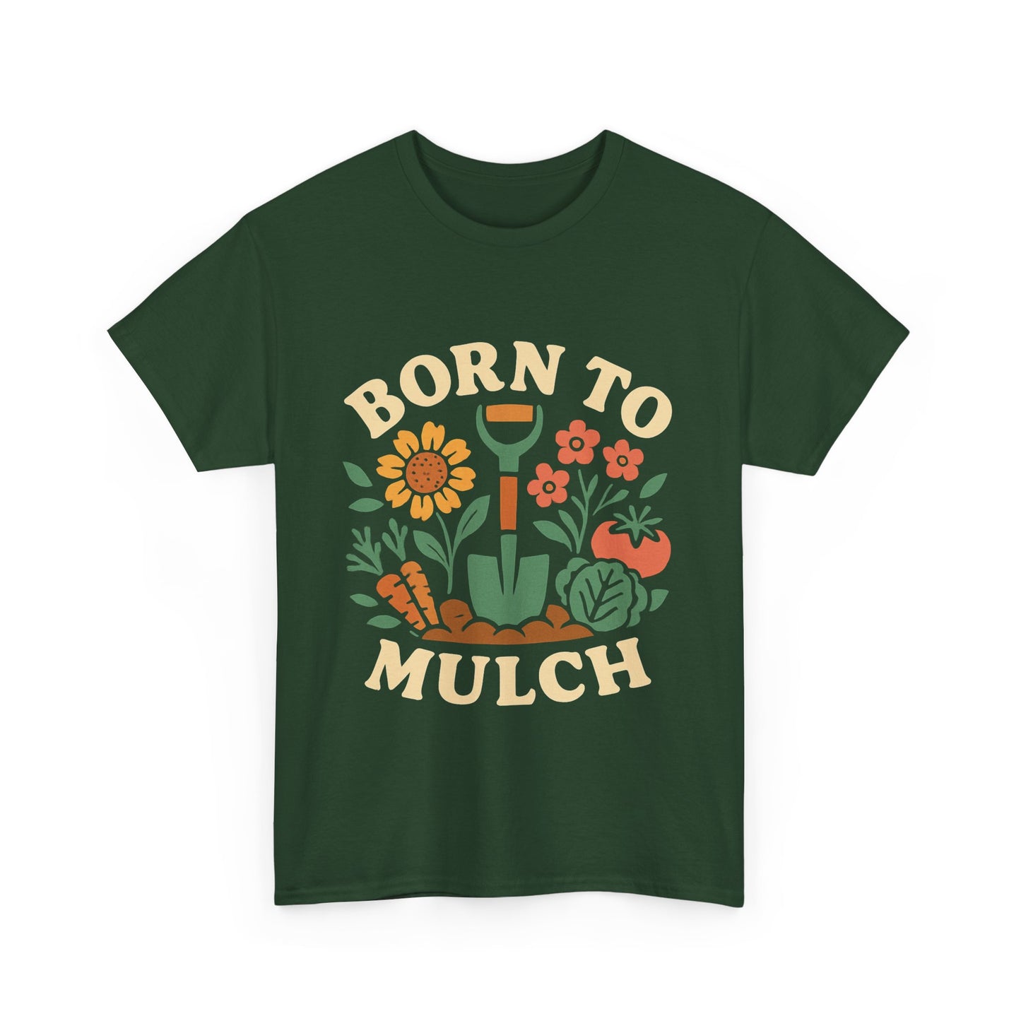 Born to Mulch T-Shirt