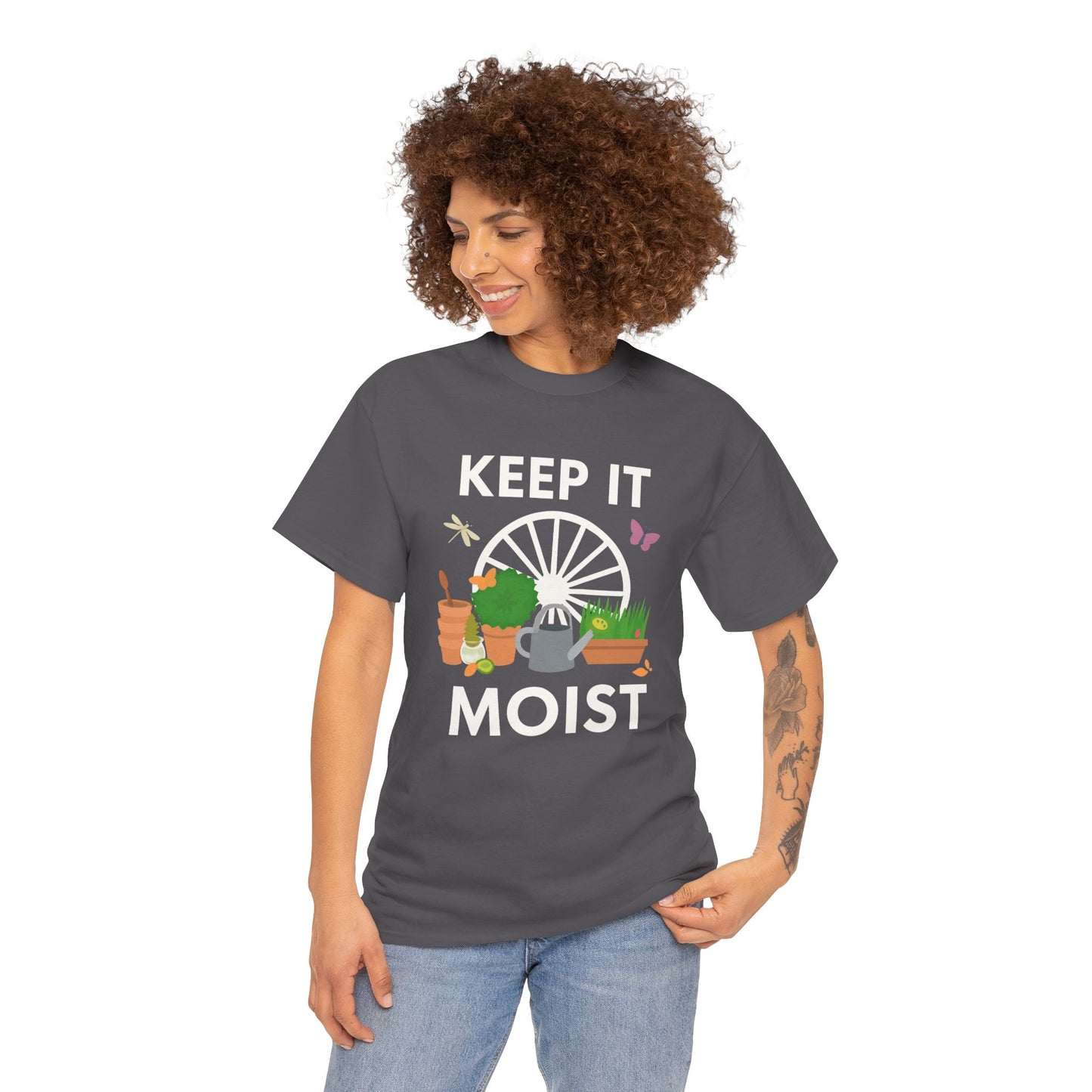 Keep It Moist” Gardening T-Shirt