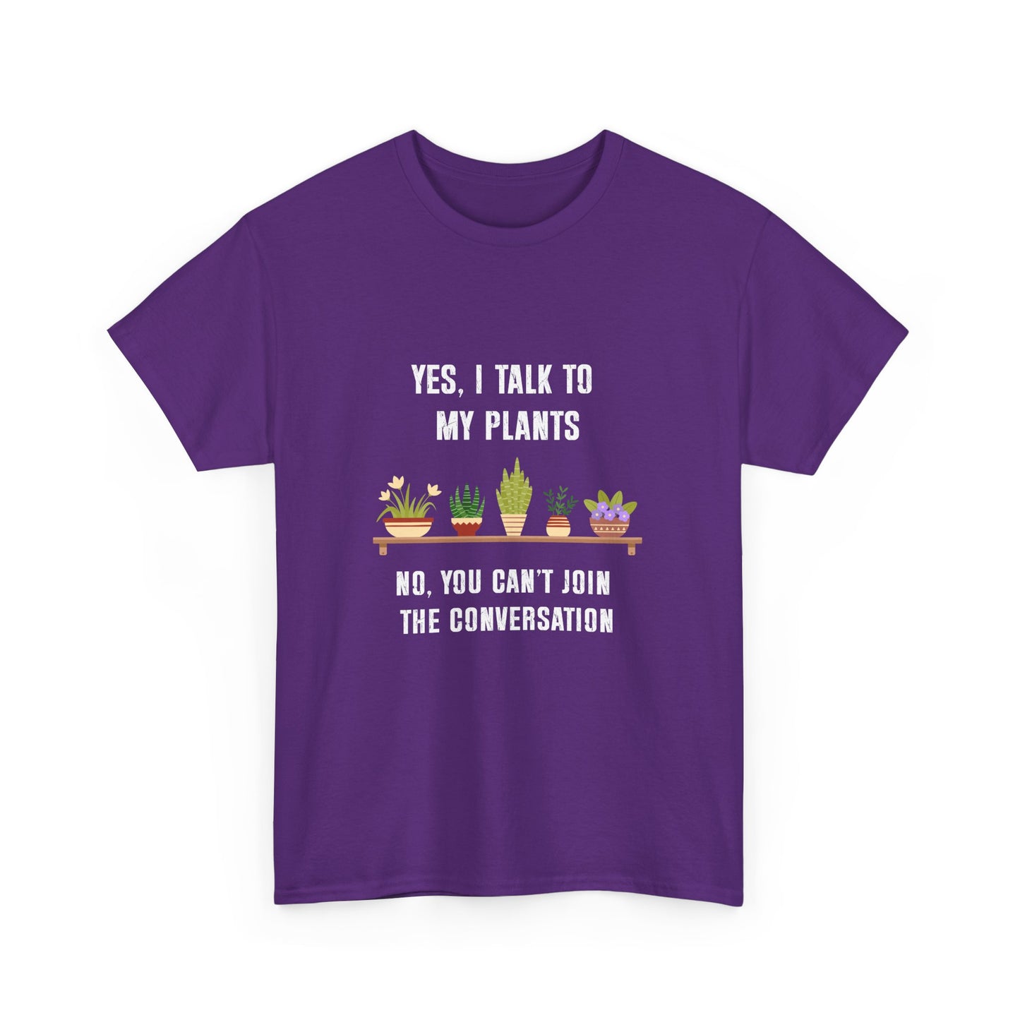Yes, I Talk to My Plants – Funny Gardening T-Shirt
