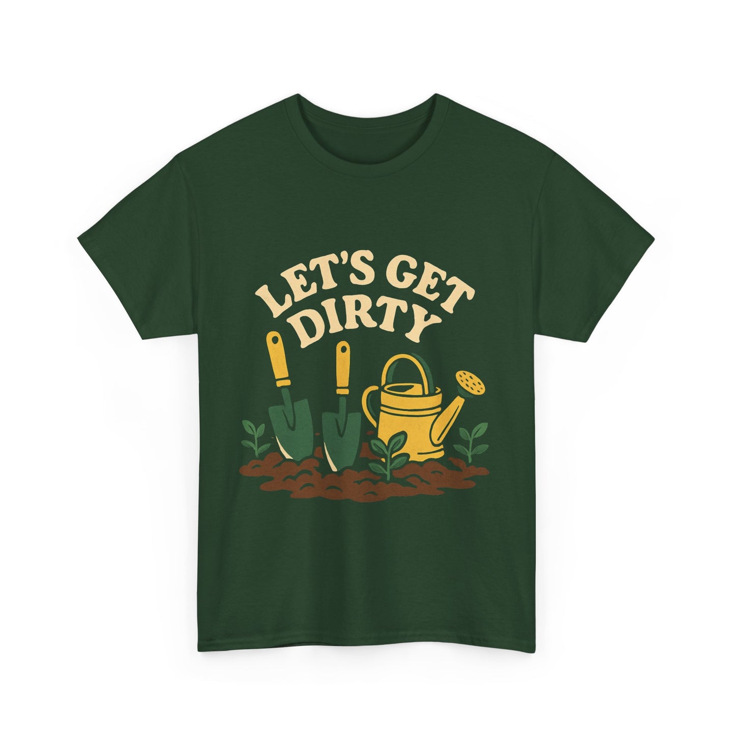 Let’s Get Dirty T-Shirt
