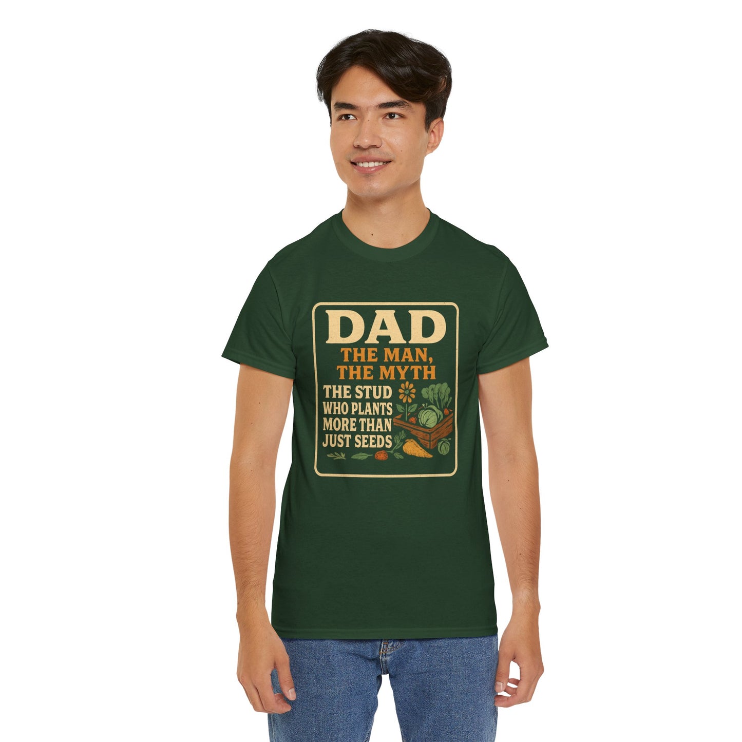 Dad β The Man, The Myth, The Stud Who Plants More Than Just Seeds T-Shirt