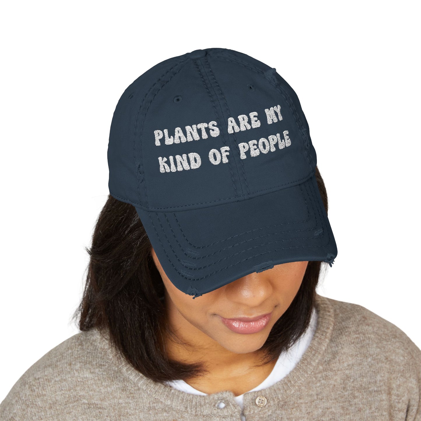 Plants Are My Kind of People - Embroidered Distressed Cap
