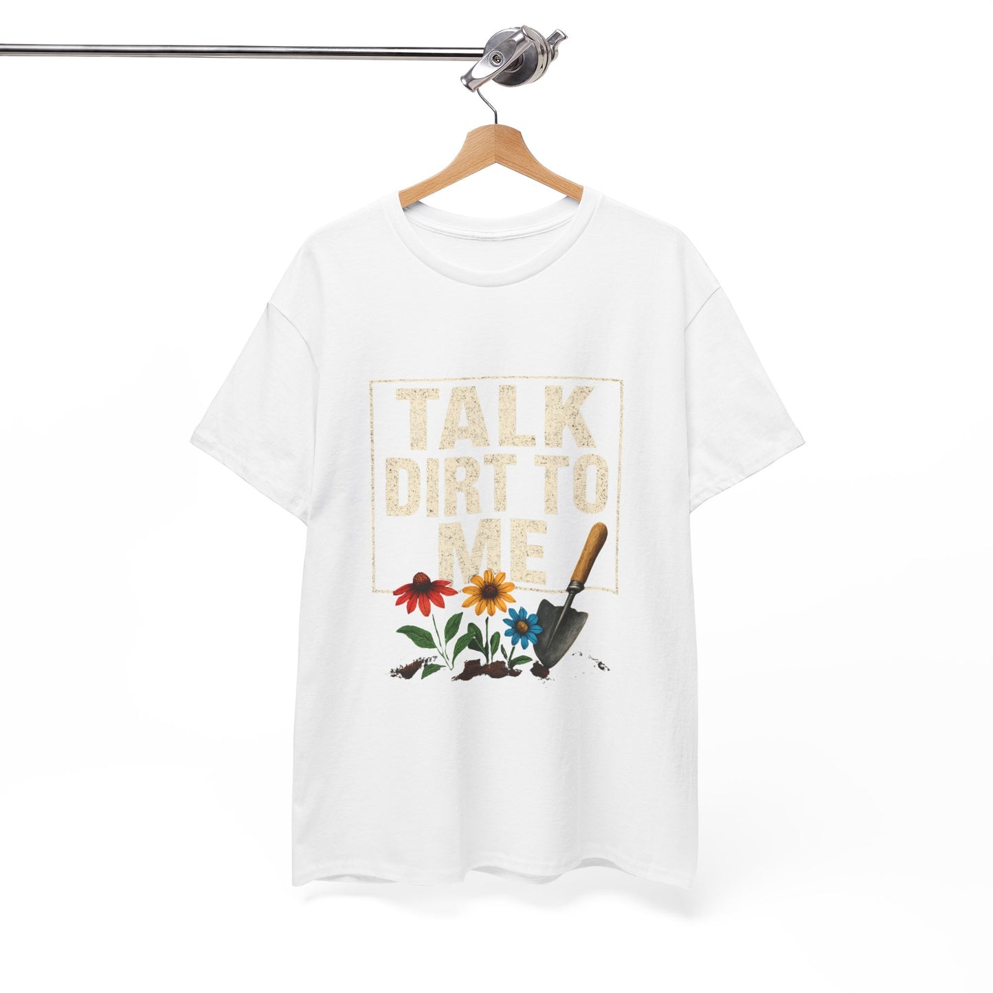 Talk Dirt To Me - Cheeky Gardeners T Shirt