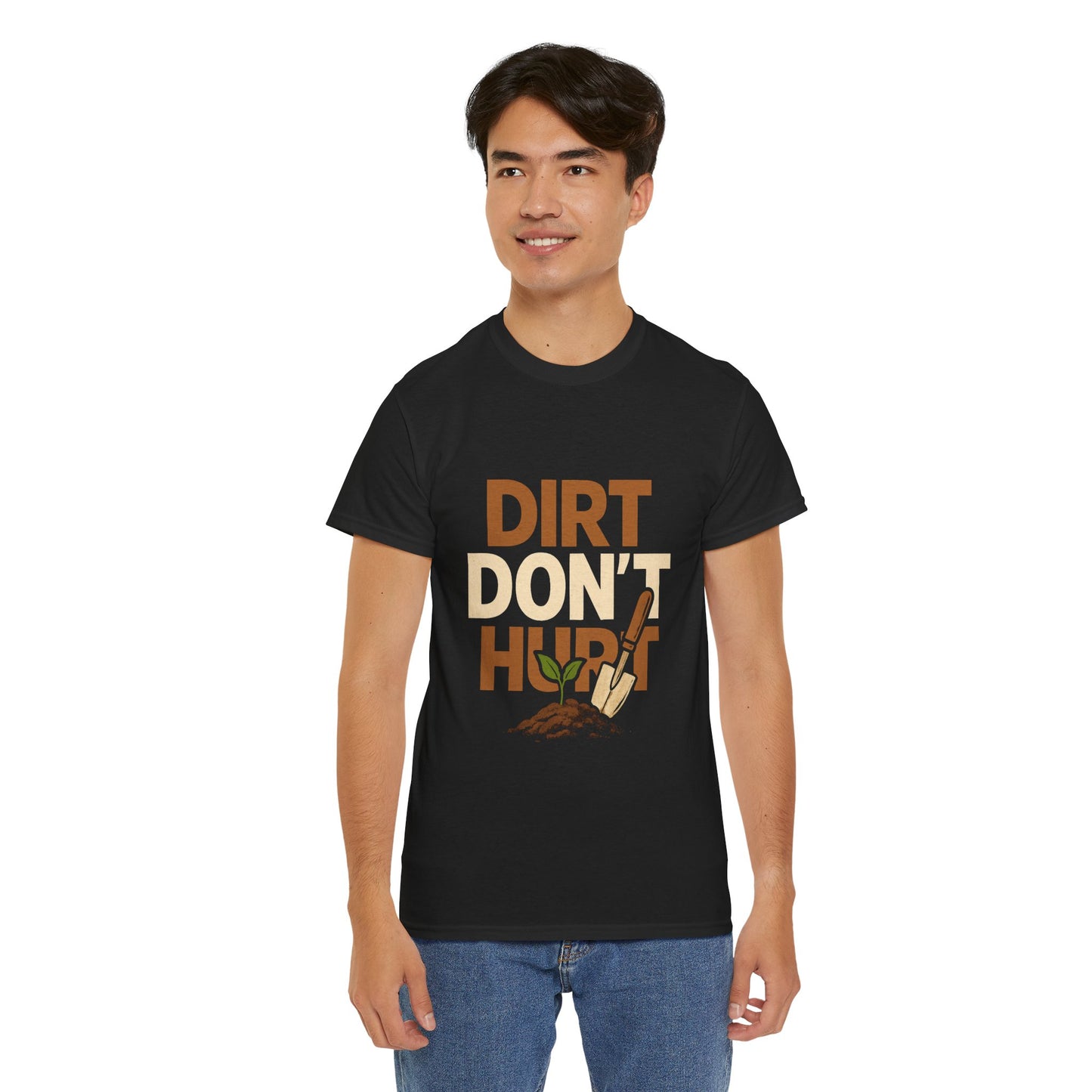 Dirt Don’t Hurt T-Shirt