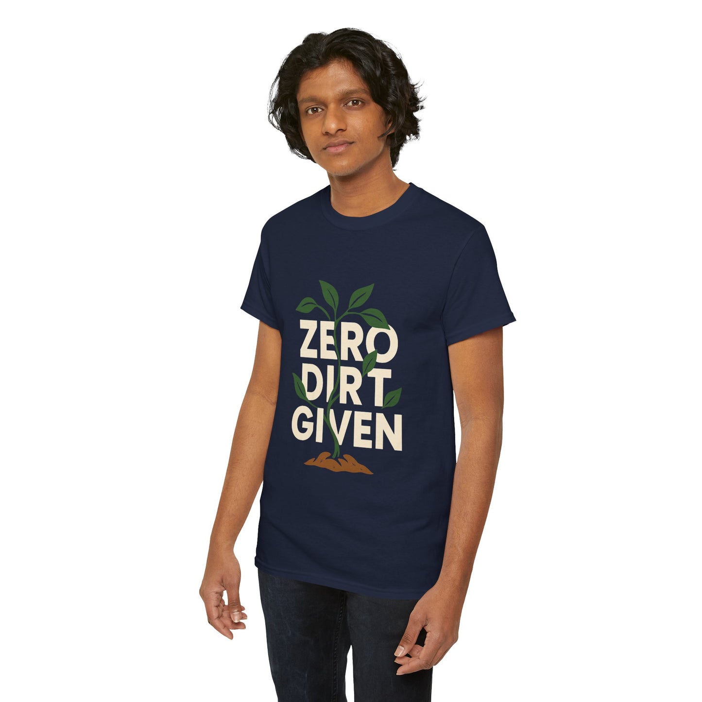 Zero Dirt Given T-Shirt