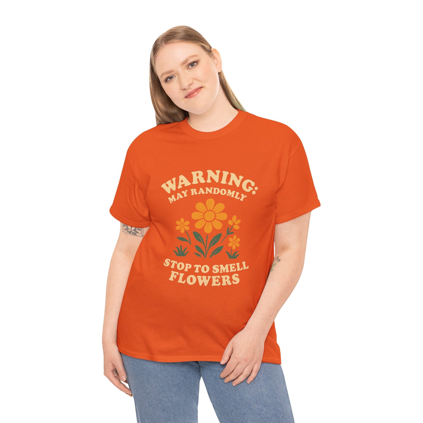 Warning: May Randomly Stop and Smell Flowers T-Shirt