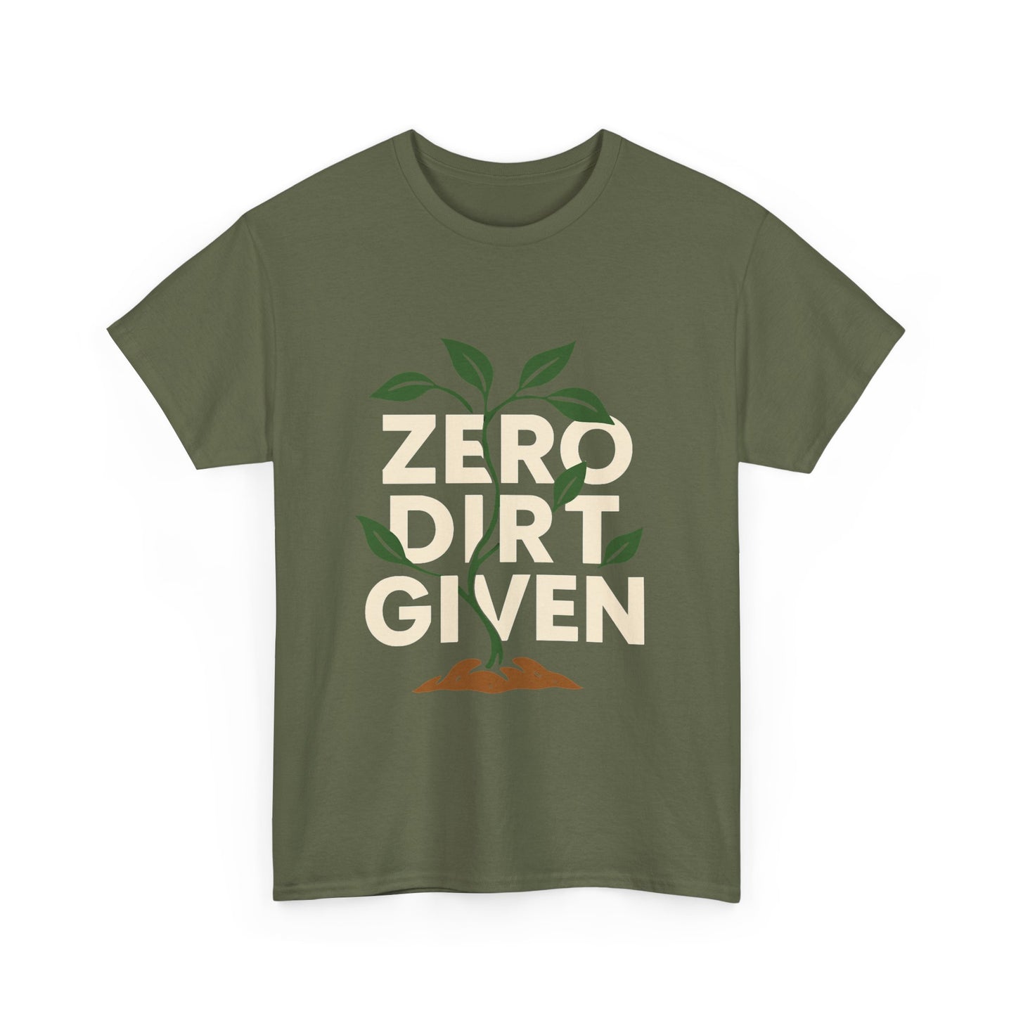 Zero Dirt Given T-Shirt