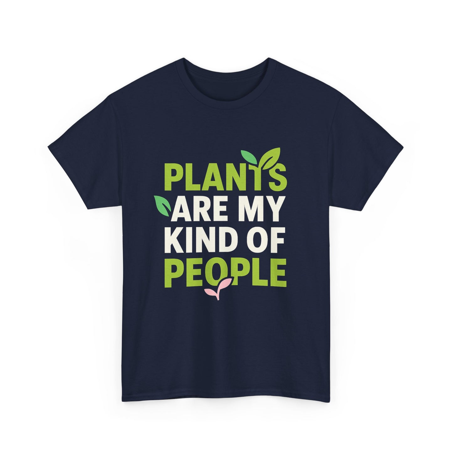 Plants Are My Kind of People T-Shirt