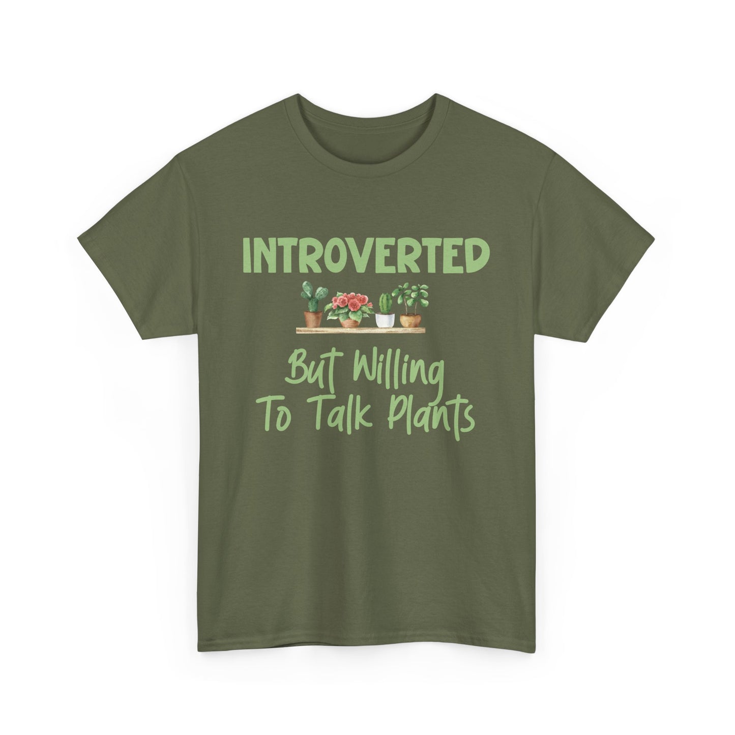 Introverted but Willing to Talk Plants T-Shirt – Funny Gardener Tee