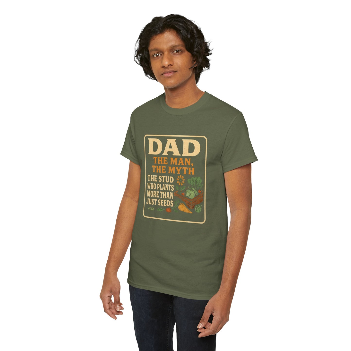 Dad β The Man, The Myth, The Stud Who Plants More Than Just Seeds T-Shirt