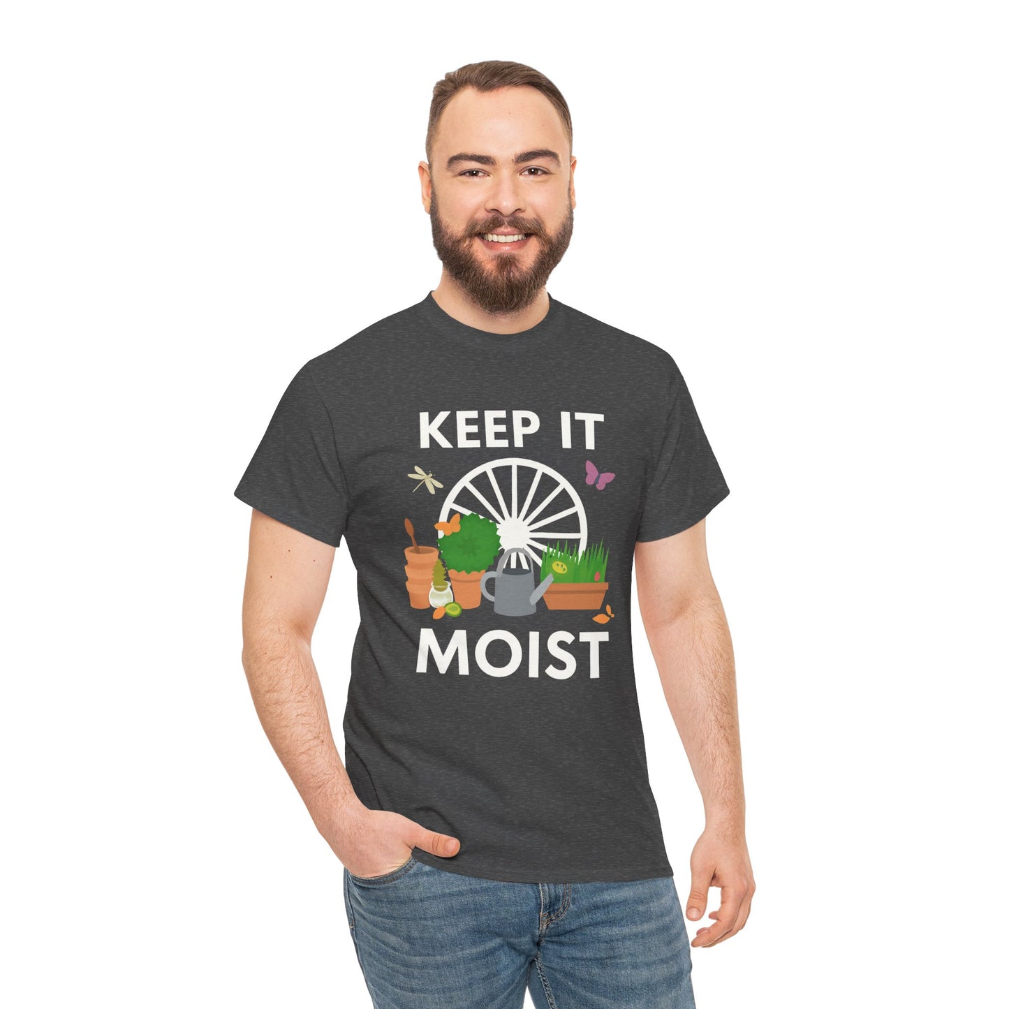 Keep It Moist” Gardening T-Shirt