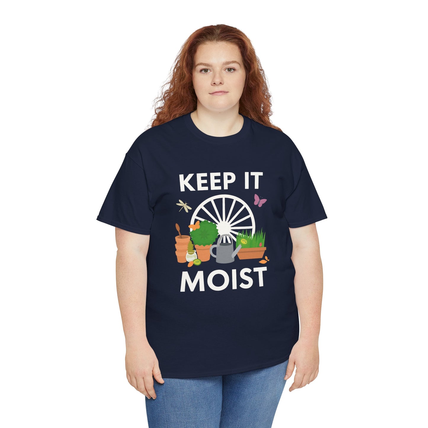 Keep It Moist” Gardening T-Shirt