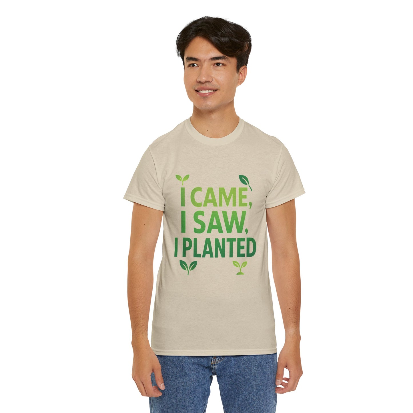 I Came, I Saw, I Planted T-Shirt – Funny Gardening Tee