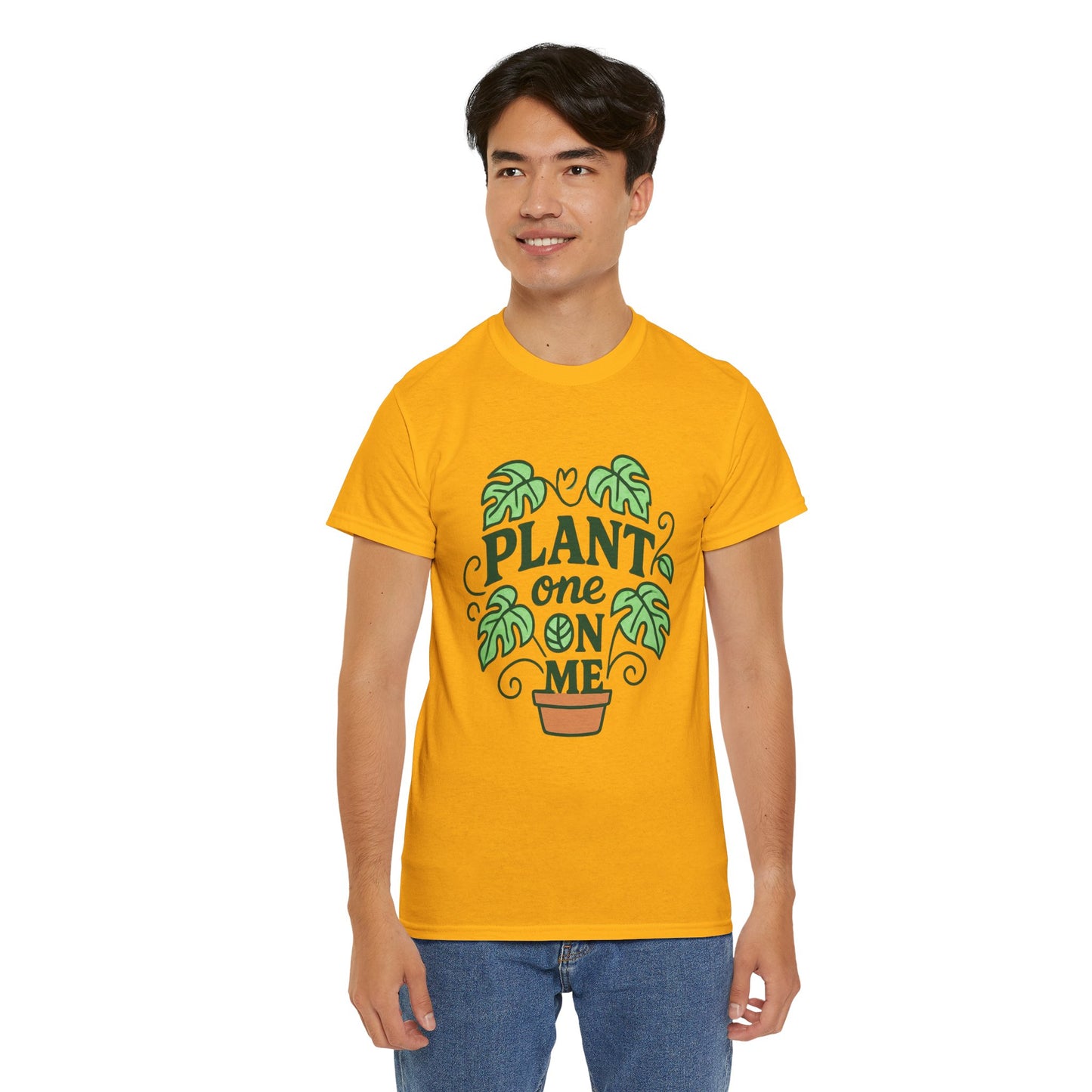 Plant One On Me T-Shirt